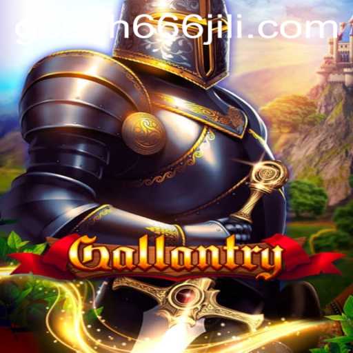 Gallantry: A Unique Gaming Experience with 666JiLi.COM